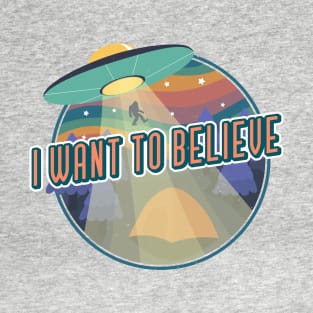 I want to believe T-Shirt